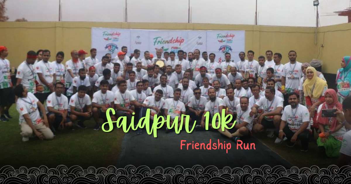 Saidpur 10k Friendship Run